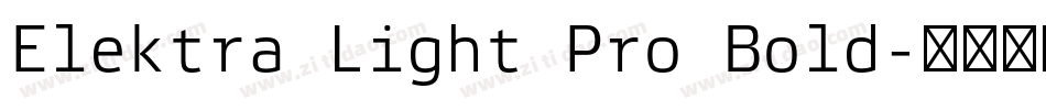 Elektra Light Pro Bold字体转换